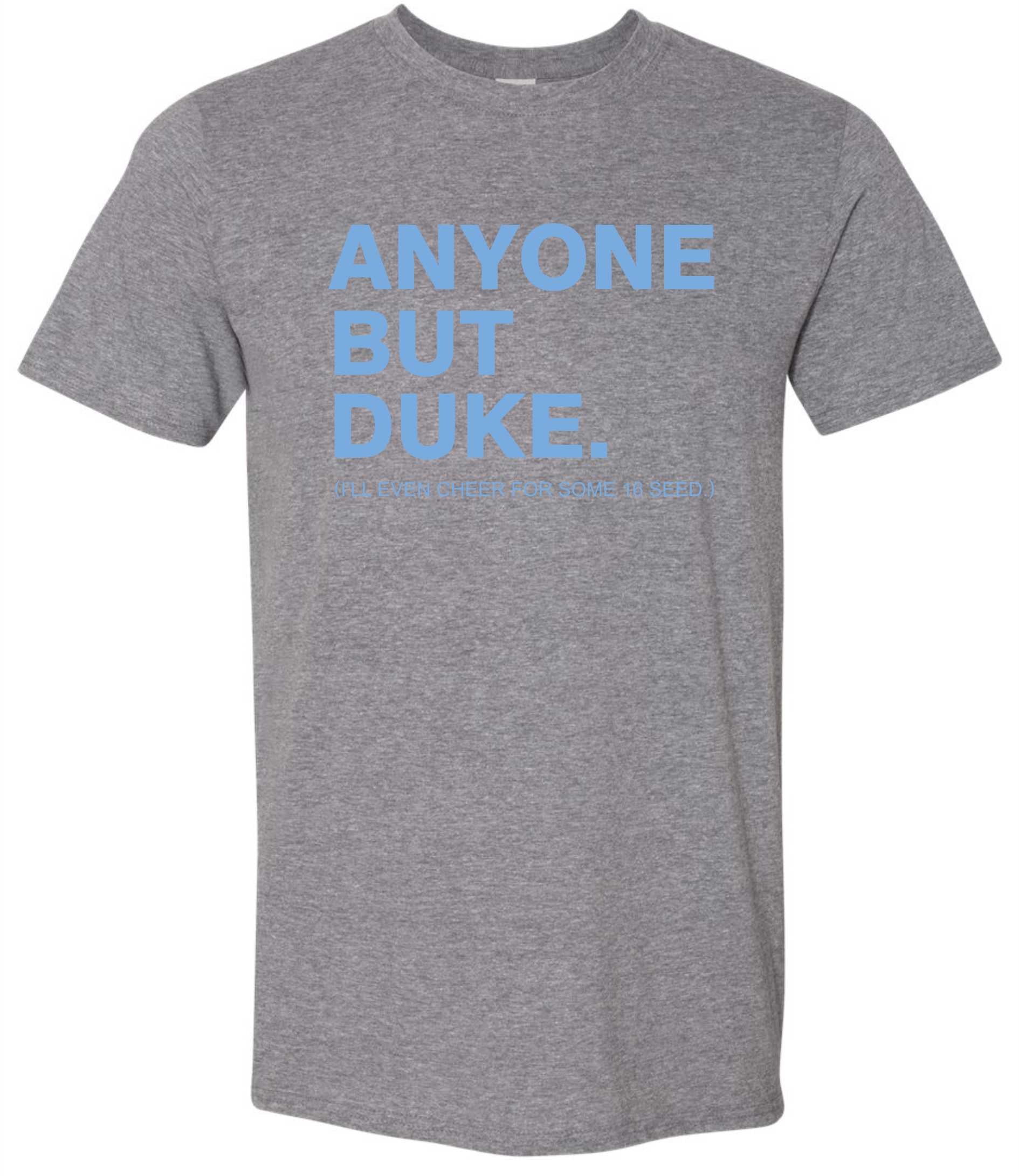 Anyone But Duke Statement T-shirt