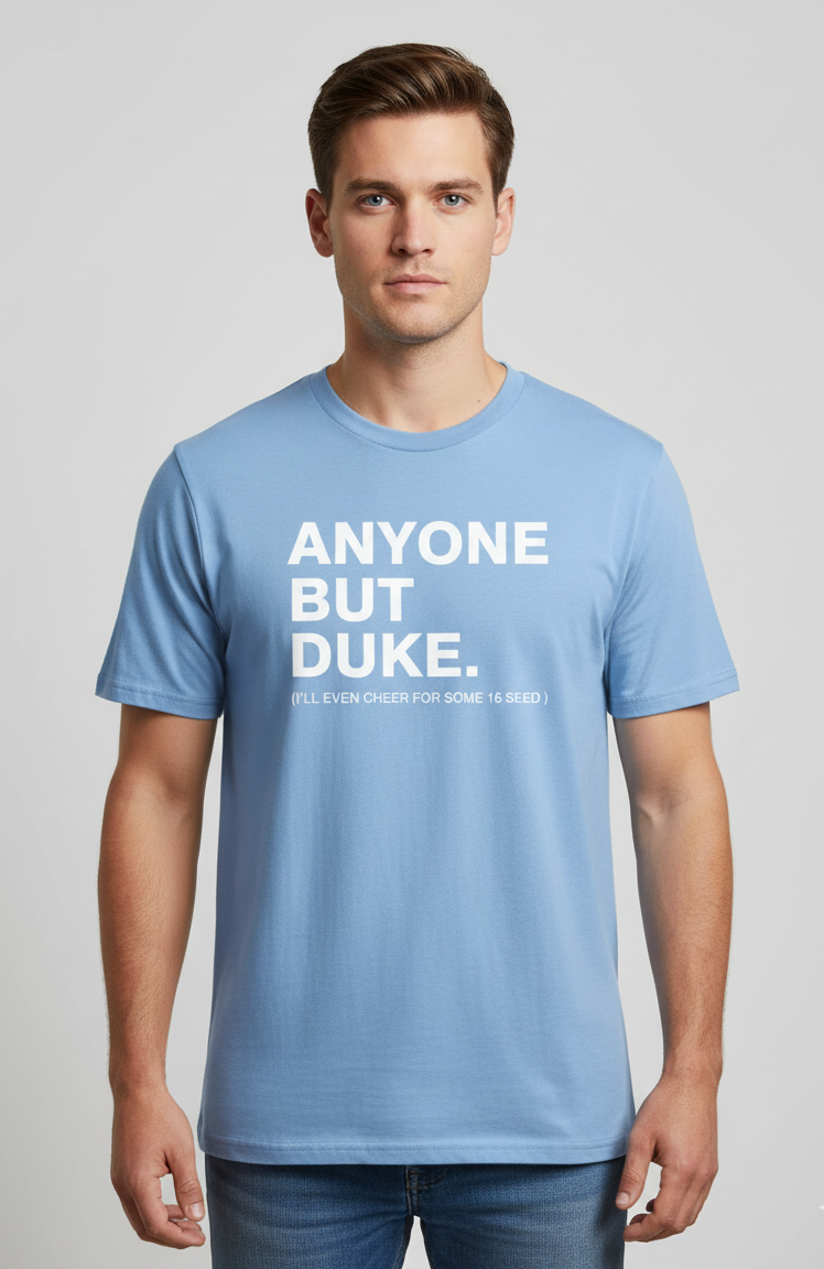 Anyone But Duke T-shirt