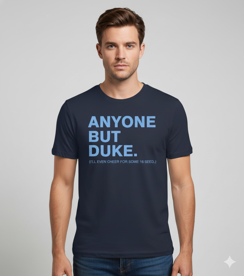 Anyone But Duke T-shirt