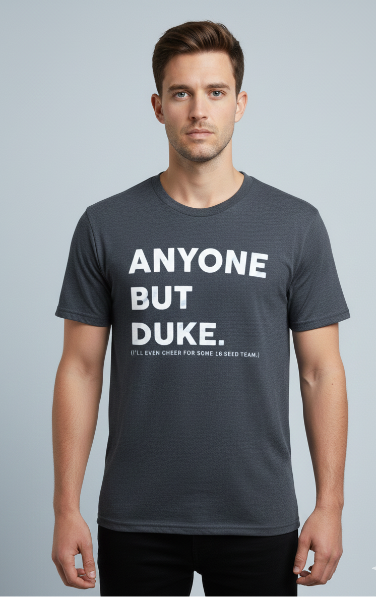 Anyone But Duke T-shirt