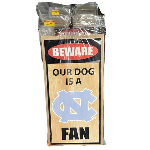 All Star Dogs - Beware Our Dog is a UNC Fan Sign
