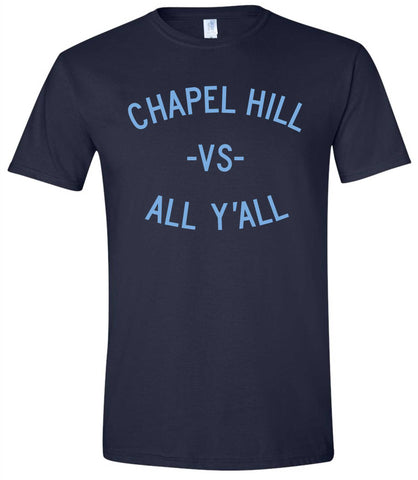 Chapel Hill Vs All Y'all T-shirt
