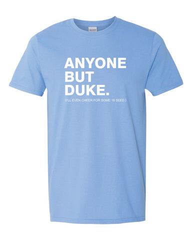 Anyone But Duke Statement T-shirt